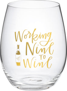 "Working 9 to Wine" Wine Glass