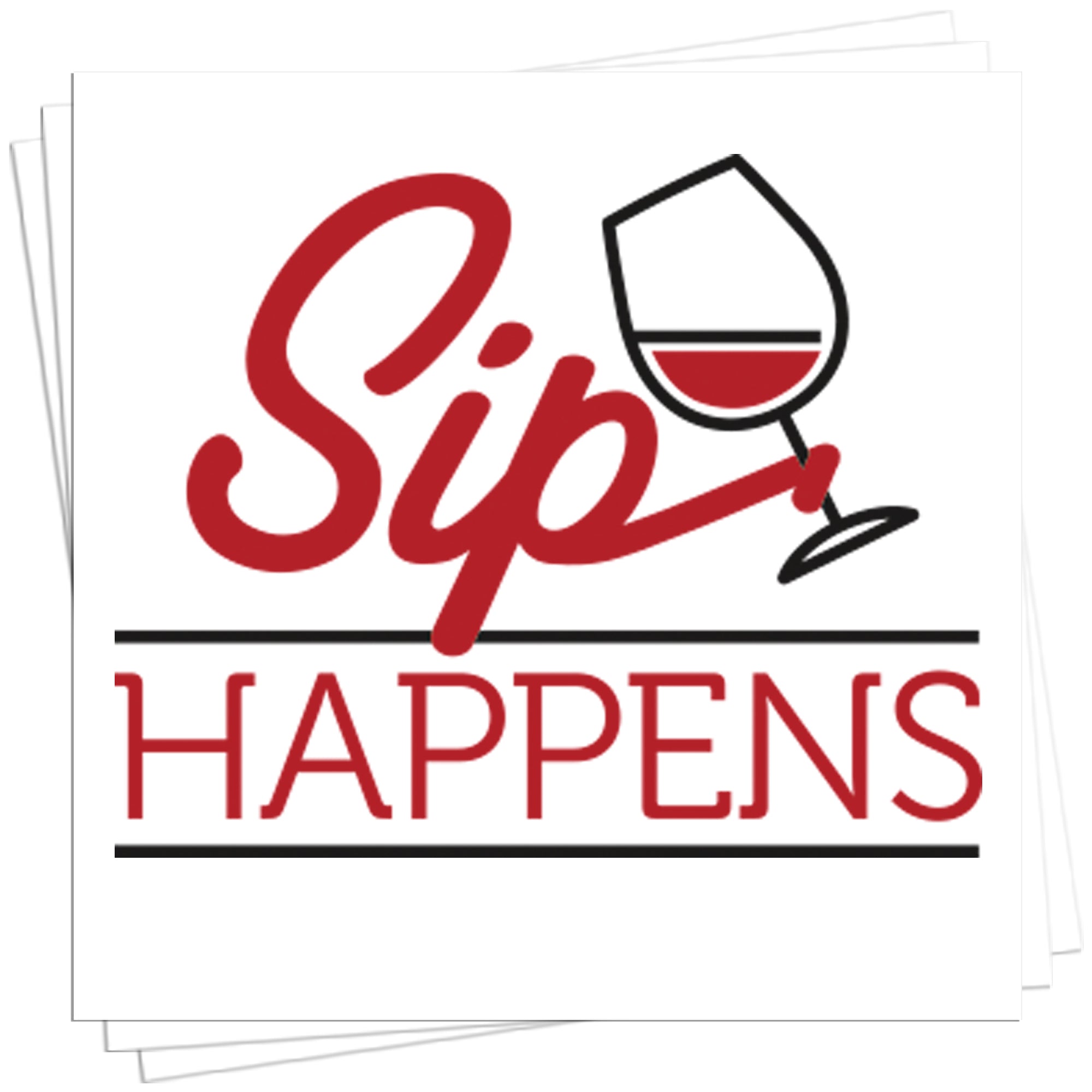 "Sip Happens" Napkins (Each Package Contains 25 Napkins (5"x5")