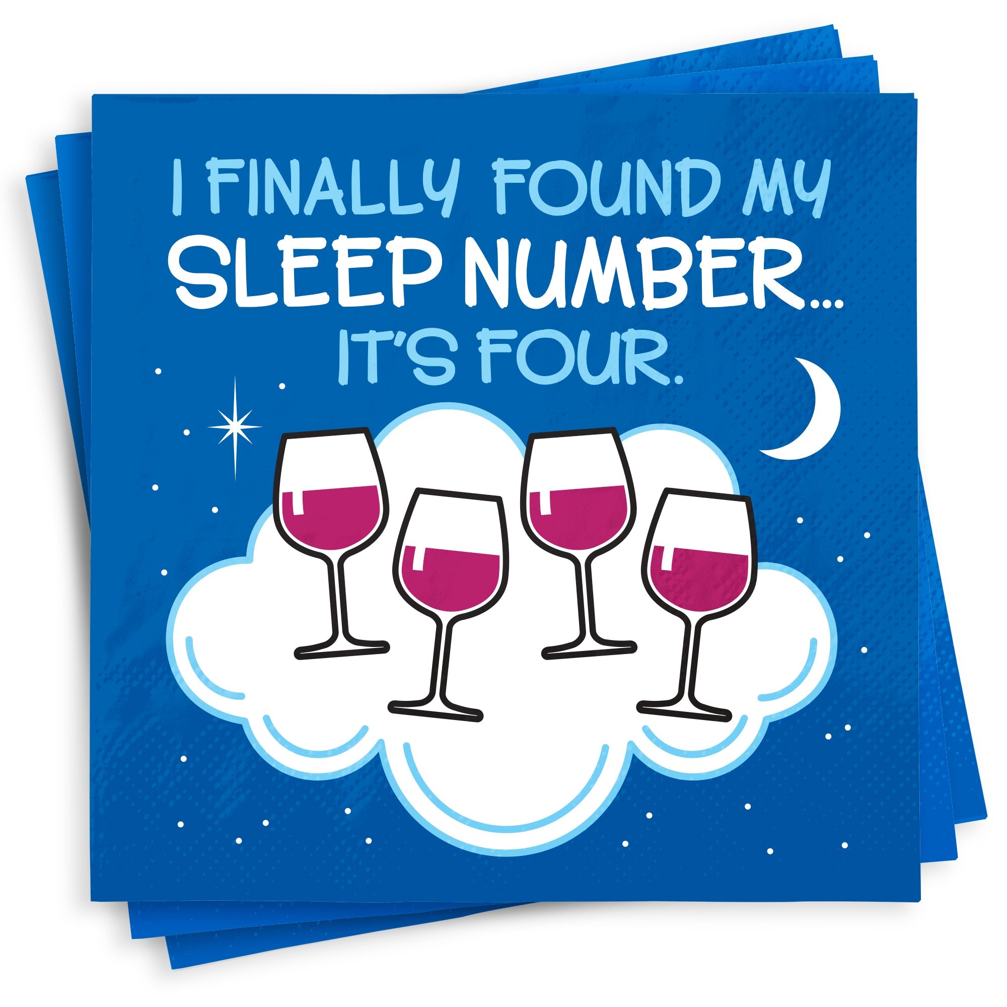 "I Finally Found My Sleep Number...It's Four" Napkins (Each Package Contains 25 Napkins (5"x5")